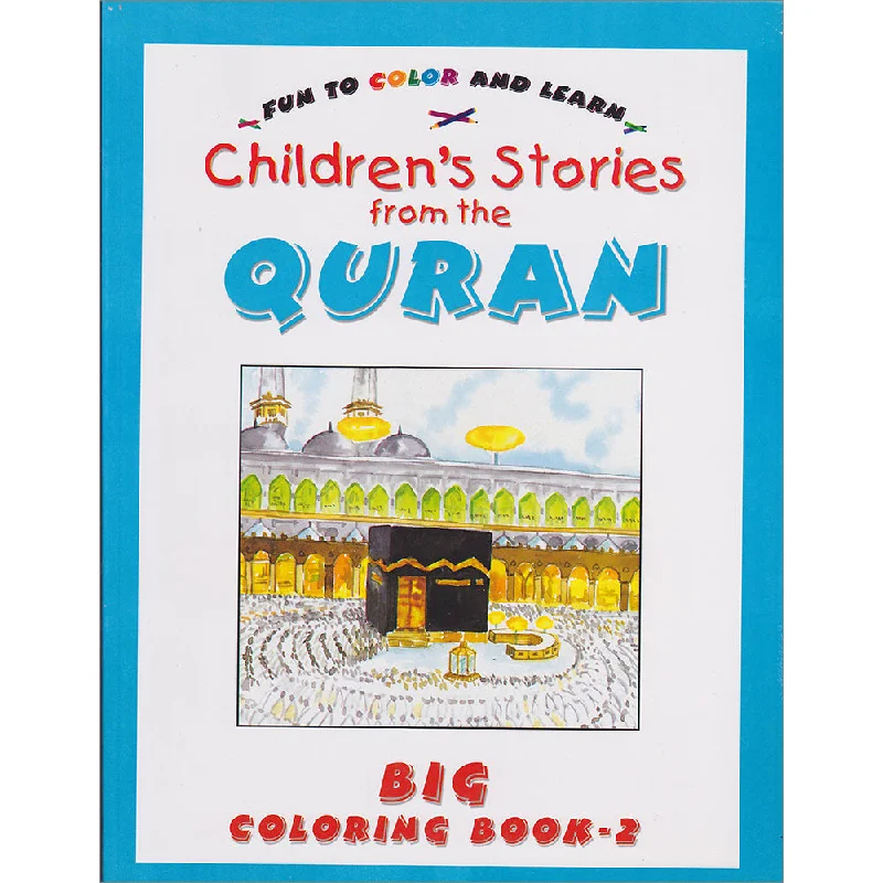 Children's Stories from the Qur'an Big Coloring Book: 2