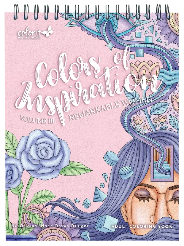 ColorIt Colors of Inspiration, Volume III: Remarkable Women Coloring Book for Adults