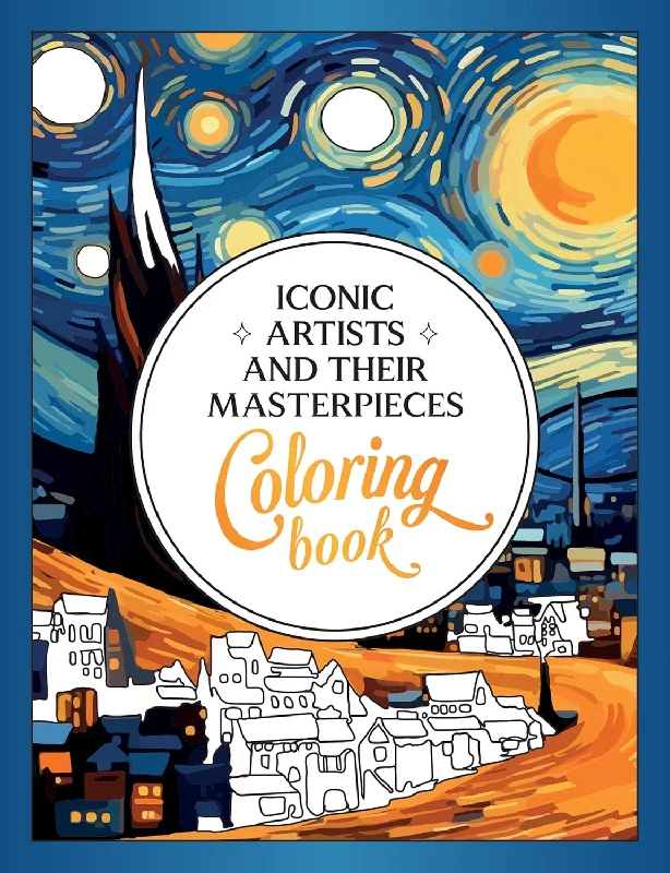 Iconic Artists And Their Masterpieces Coloring Book