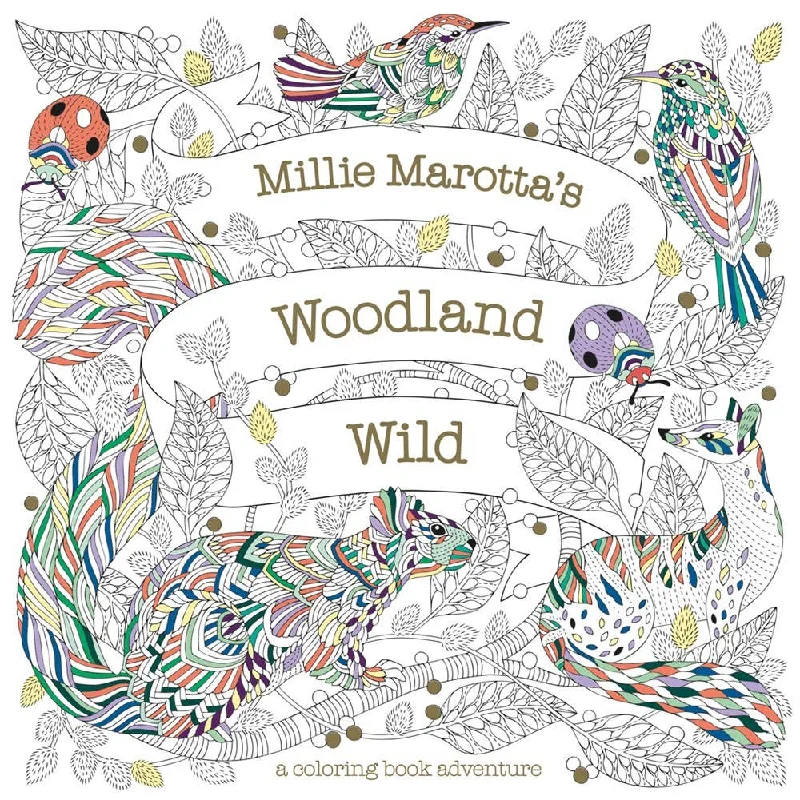 Millie Marotta's Woodland Wild Coloring Book