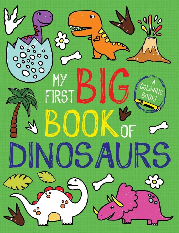 FIRST BIG BOOK OF DINOSAURS COLORING