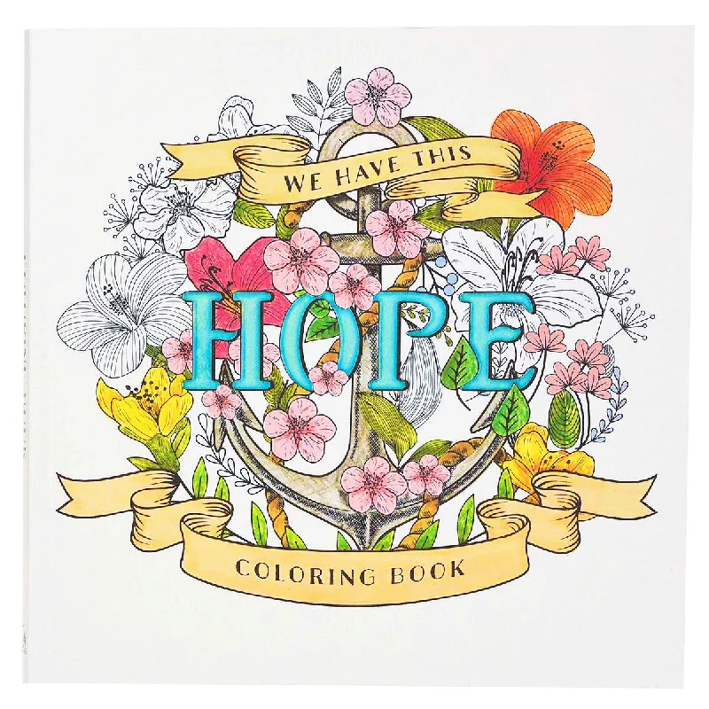 We Have This Hope Inspirational Coloring Book for Adults