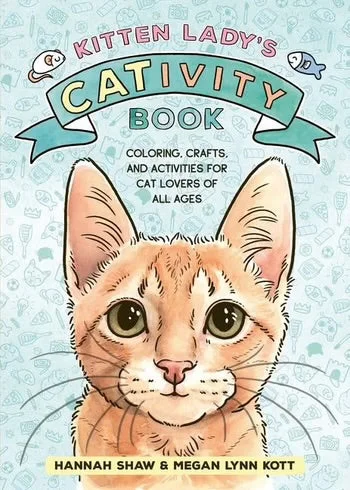 Kitten Lady’s CATivity Book